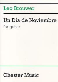 Leo Brouwer: Un Dia De Noviembre