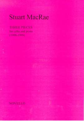 Stuart MacRae: Three Pieces For Cello And Piano