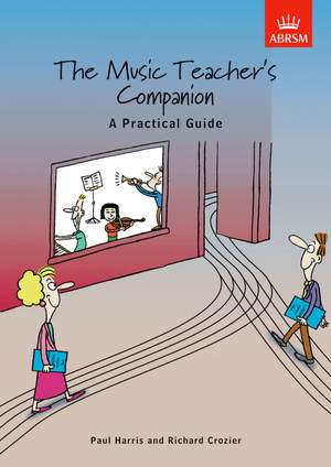 Crozier, Richard: The Music Teacher's Companion: A Practical Guide