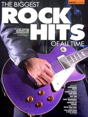 The Biggest Rock Hits. 77 Rock Classics