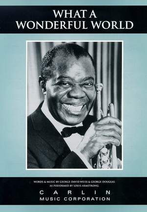 George Douglas_George David Weiss_Louis Armstrong: What A Wonderful World