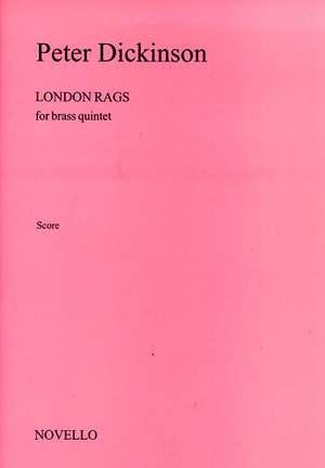 Peter Dickinson: London Rags For Brass Quintet