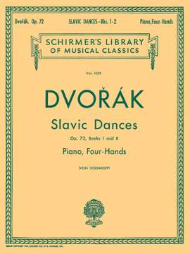 Antonín Dvořák: Slavonic Dances, Op. 72 - Books 1 & 2