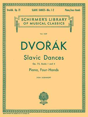 Antonín Dvořák: Slavonic Dances, Op. 72 - Books 1 & 2