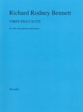 Richard Rodney Bennett: Three Piece Suite For Alto Saxophone And Piano