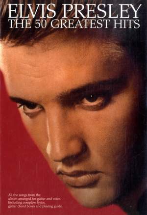 Elvis Presley The 50 Greatest Hits Presto Music