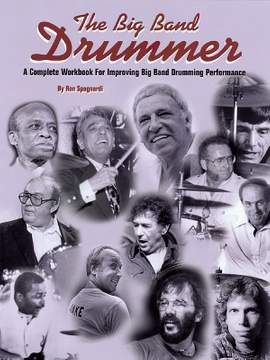 Ron Spagnardi: The Big Band Drummer