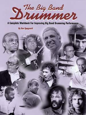 Ron Spagnardi: The Big Band Drummer