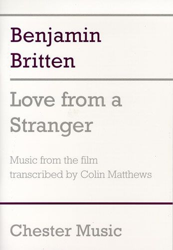 Benjamin Britten: Love From A Stranger