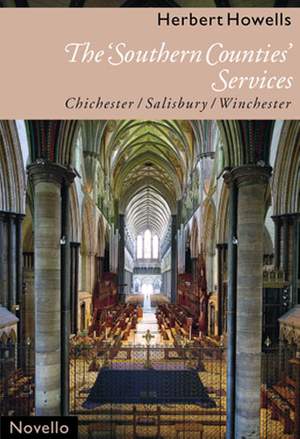 Herbert Howells: The 'Southern Counties' Services (Chichester, Salisbury, Winchester)