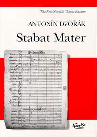 Antonín Dvořák: Stabat Mater (New Edition)