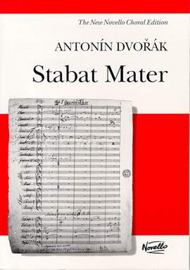 Antonín Dvořák: Stabat Mater (New Edition)