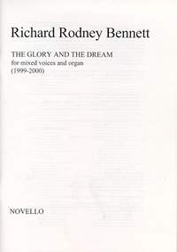 Richard Rodney Bennett: The Glory And The Dream