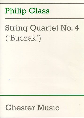 Philip Glass: String Quartet No.4 'Buczak'
