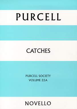 Henry Purcell: Purcell Society Volume 22 - Catches