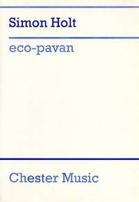 Simon Holt: Eco-Pavan