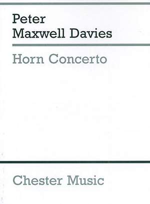 Peter Maxwell Davies: Horn Concerto