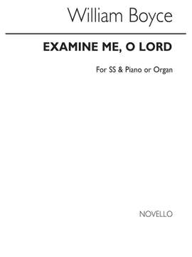 William Boyce: Examine Me O Lord