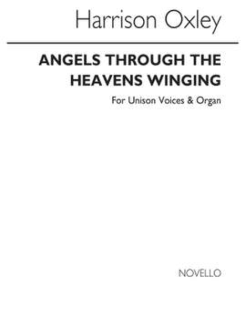 Harrison Oxley: Angels Through The Heavens Winging