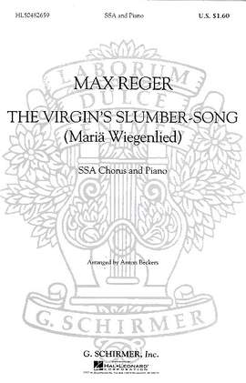Max Reger: Virgin's Slumber Song SSA Maria Wiegenlied