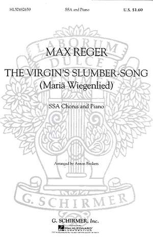 Max Reger: Virgin's Slumber Song SSA Maria Wiegenlied