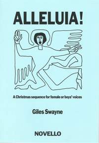 Giles Swayne: Alleluia! For SSA