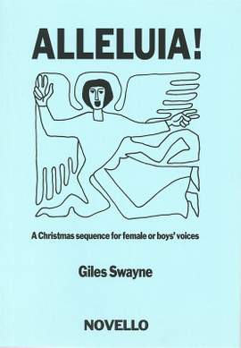 Giles Swayne: Alleluia! For SSA