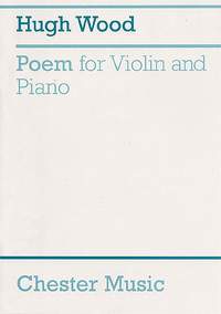 Hugh Wood: Poem For Violin And Piano
