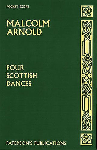 Malcolm Arnold: Four Scottish Dances