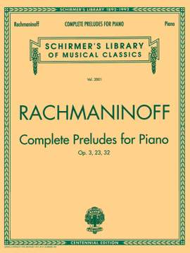 Sergei Rachmaninov: Complete Preludes, Op. 3, 23, 32