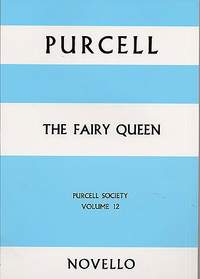 Henry Purcell: Purcell Society Volume 12 - The Fairy Queen