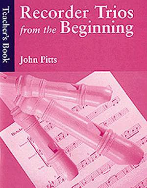 Recorder Trios From The Beginning: Teacher's Book
