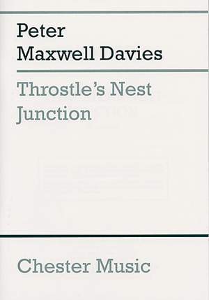 Peter Maxwell Davies: Throstle's Nest Junction