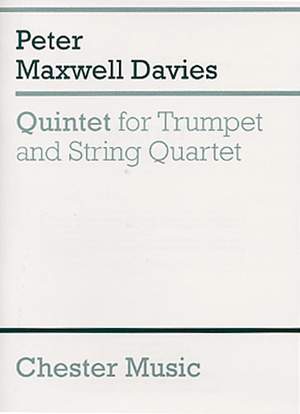 Peter Maxwell Davies: Quintet For Trumpet And String Quartet