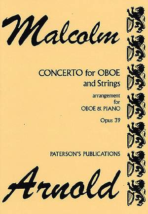 Malcolm Arnold: Concerto For Oboe and Strings Op.39