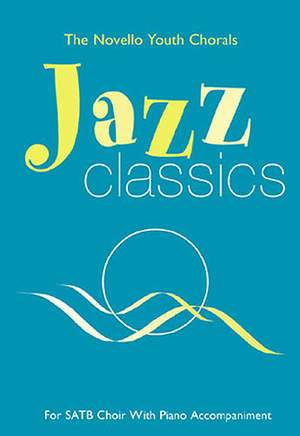 The Novello Youth Chorals: Jazz Classics