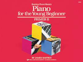 James Bastien: Piano Basics: Piano For The Young Beginner, Prim B