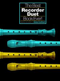 E. Coulthard: The Best Recorder Duet Book Ever!