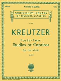 Rudolf Kreutzer: Kreutzer - 42 Studies or Caprices