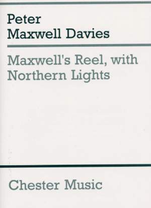 Peter Maxwell Davies: Maxwell's Reel, With Northern Lights