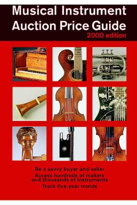 Musical Instrument Auction Price Guide 2000 Ed.