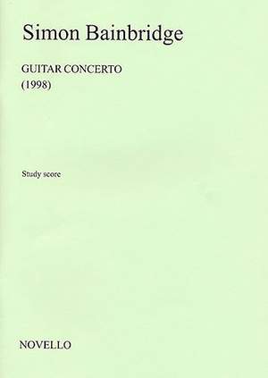 Simon Bainbridge: Guitar Concerto