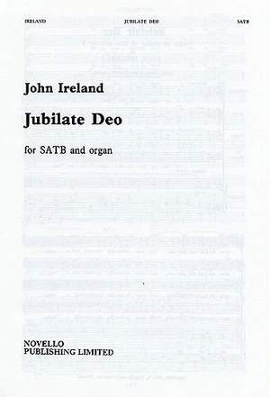 John Ireland: Jubilate Deo In F