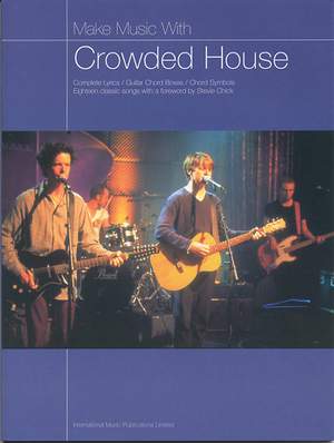 Crowded House: Make Music with Crowded House