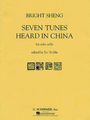 Bright Sheng: Seven Tunes Heard in China