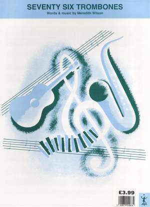 Meredith Willson: Seventy Six Trombones