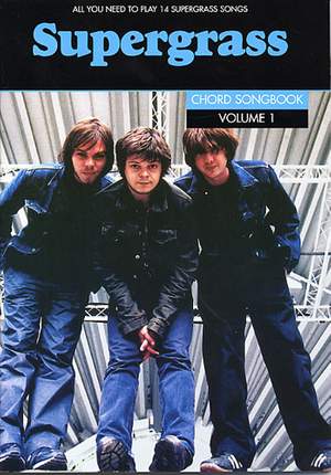 Supergrass: Supergrass Chord Songbook Volume 1