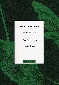 Patrick Williams: First Easy Album For The Organ