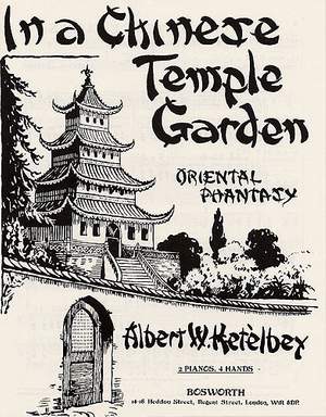 Albert Ketèlbey: In A Chinese Temple Garden - Oriental Phantasy
