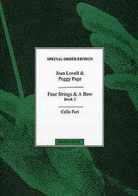 Joan Lovell_Peggy Page: Four Strings And A Bow Book 3 (Cello Part)